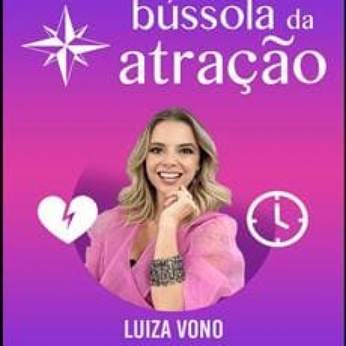 Bússola da Atração - Luiza Vono