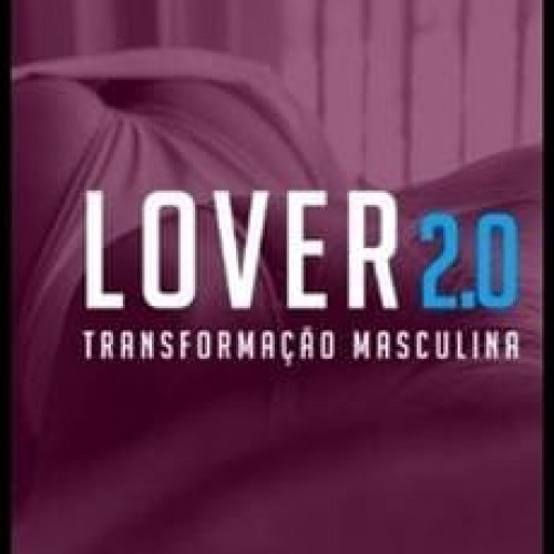 Curso Lover 2.0: Transformação Masculina - Matheus Copini