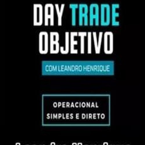 Cultura Investimentos Day Trade Objetivo - Leandro Henrique
