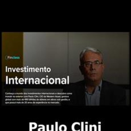 Finclass Investimento Internacional - Paulo Clini