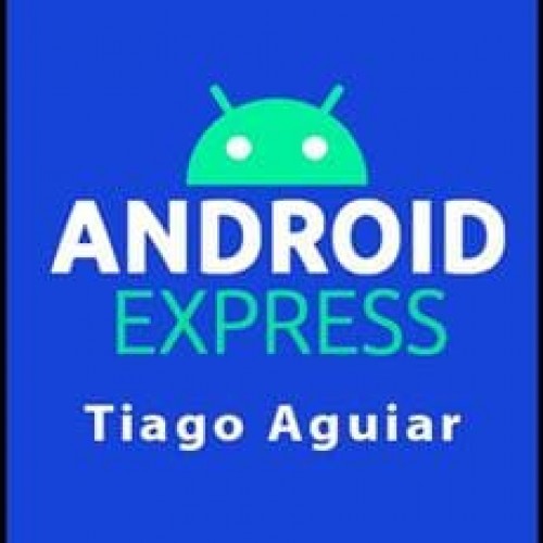 Android Express - Tiago Aguiar