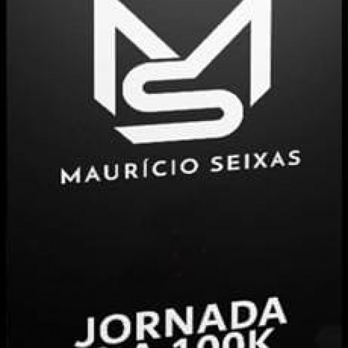 Curso Jornada 0 a 100K - Mauricio Seixas