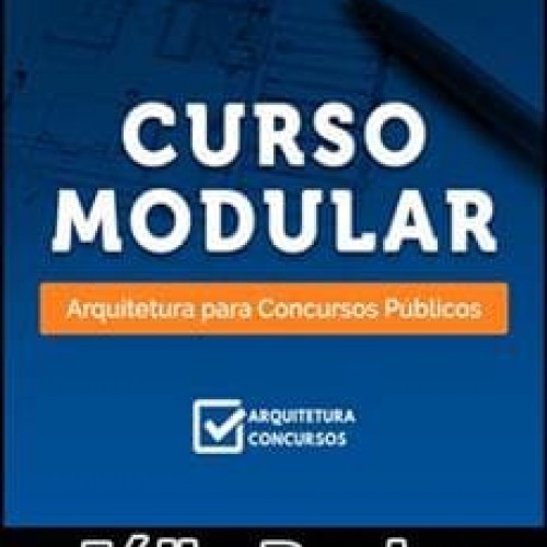 Curso Modular Arquitetura Para Concursos - Júlio Rocha