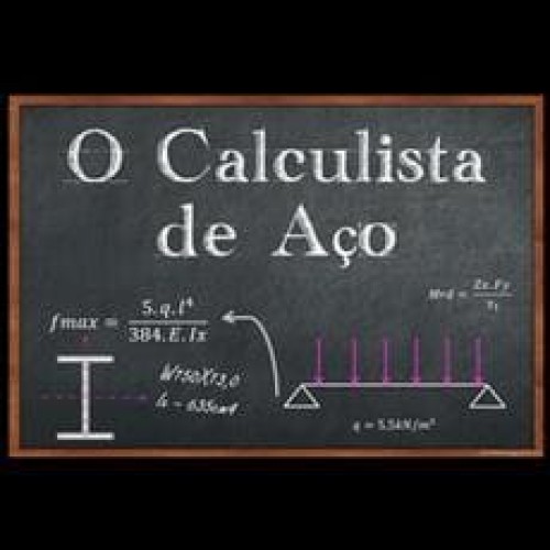 O Calculista de Aço: Projeto e Cálculo de Estruturas Metálicas 100% Completo - Felipe Jacob
