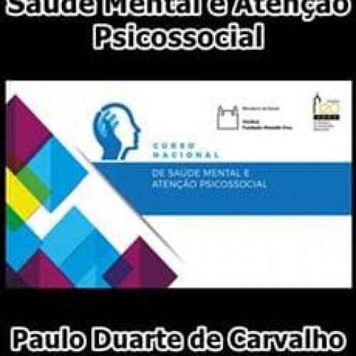Saúde Mental e Atenção Psicossocial - Paulo Duarte de Carvalho Amarante