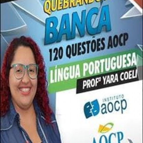 120 Questões AOCP Portugues - Yara Coeli