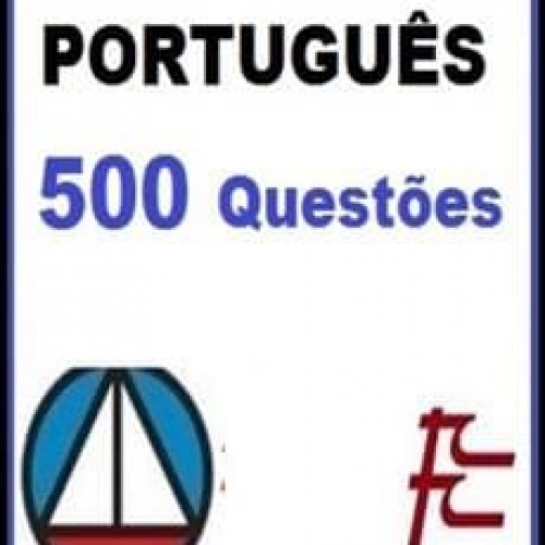 500 Questões Comentadas de Língua Portuguesa da CESPE - Maria Augusta