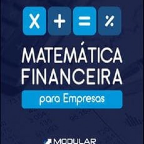 Matemática Financeira Para Empresas - Modular Cursos Online